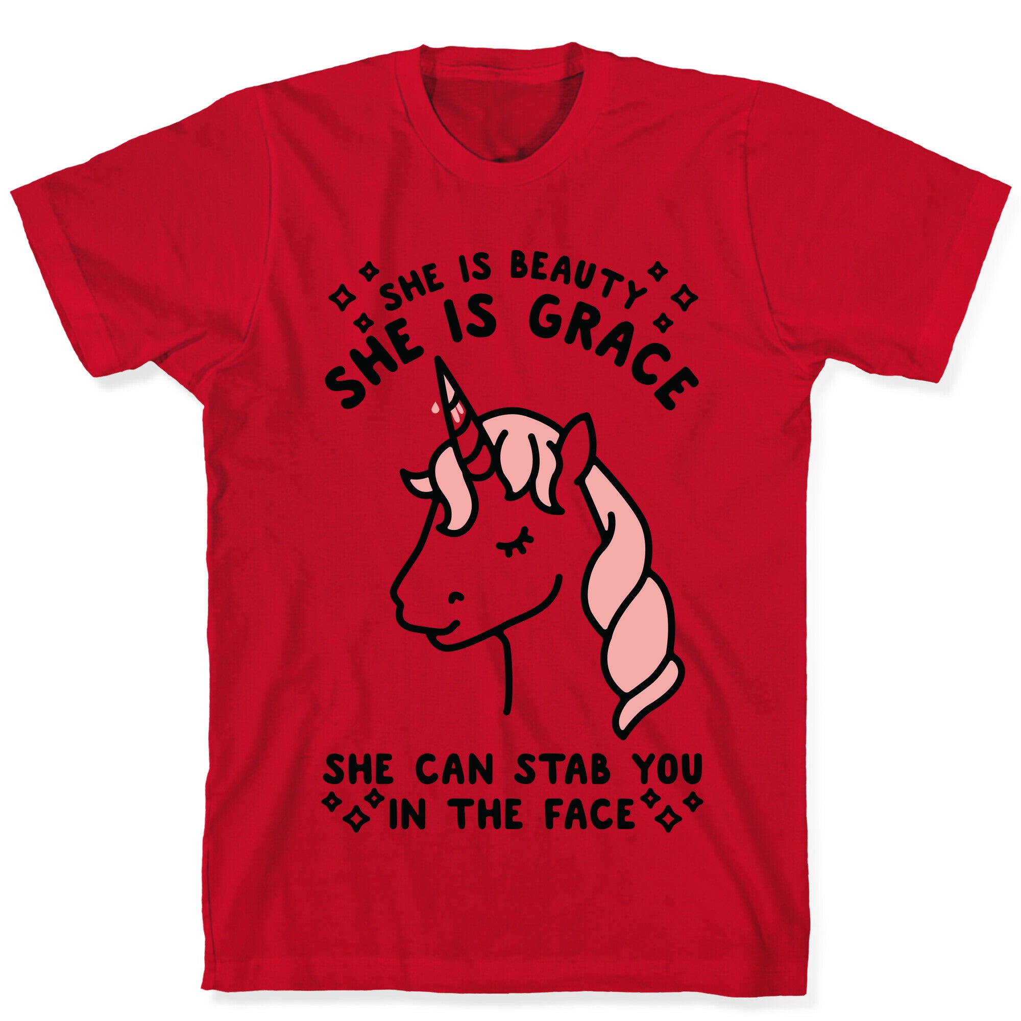 She Is Beauty She Is Grace She Can Stab You In The Face T-Shirt